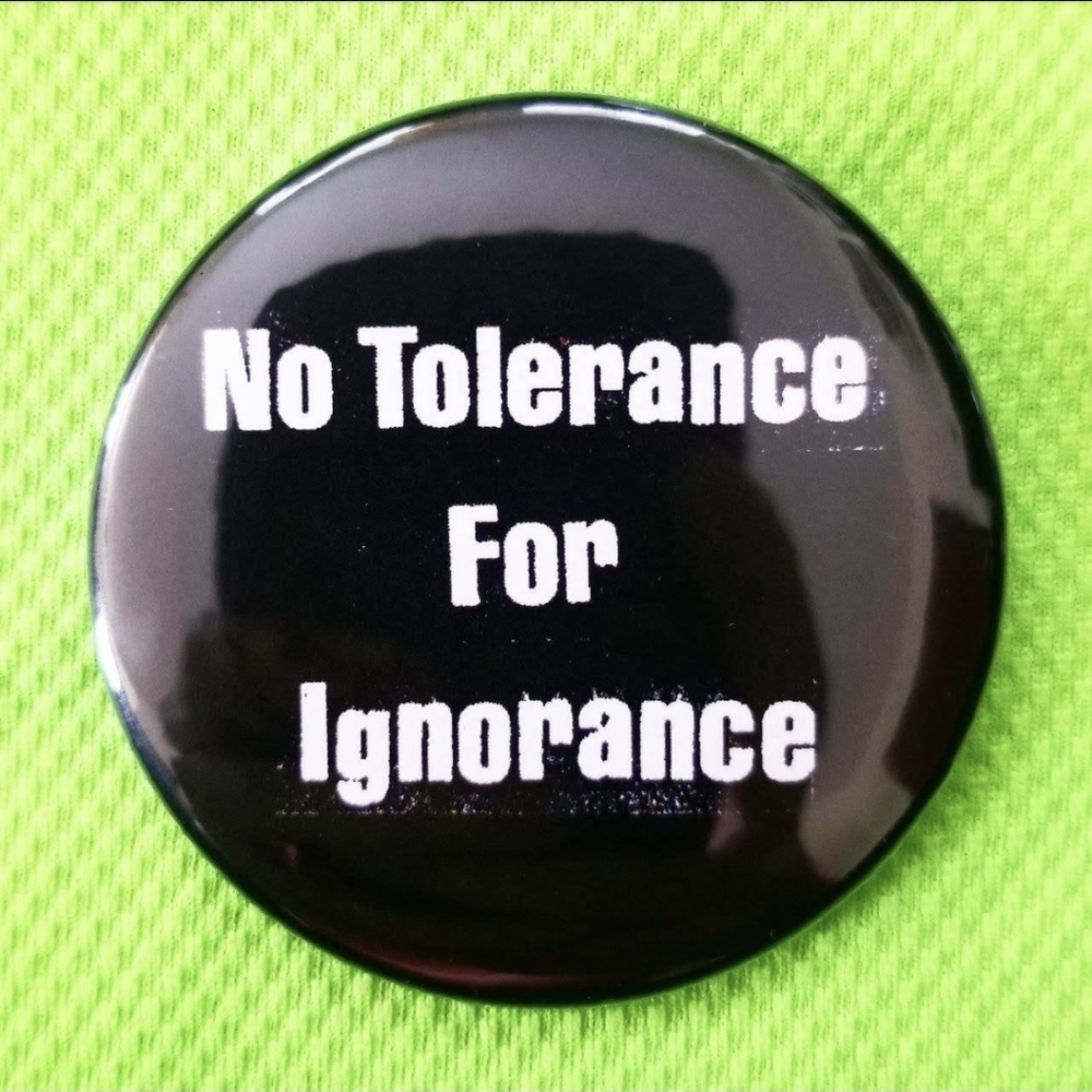2.25 inch no tolerance for ignorance button badge pin